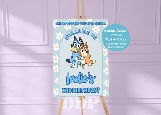 Bluey Daisy Birthday Welcome Sign | Blue Heeler Party Supplies Editable Template
