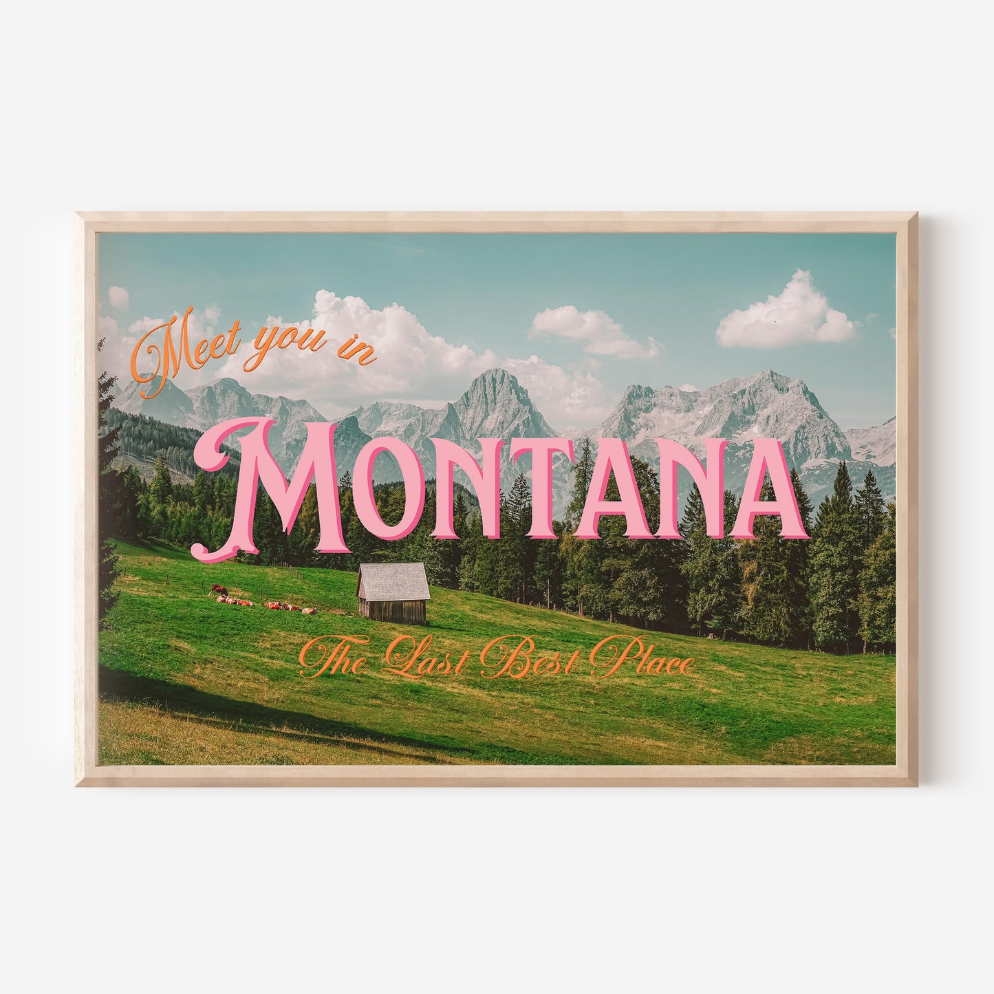 Montana: The Last Best Place Print | Meet You In Montana Travel Poster | Montana Mountain Digital Wall Art