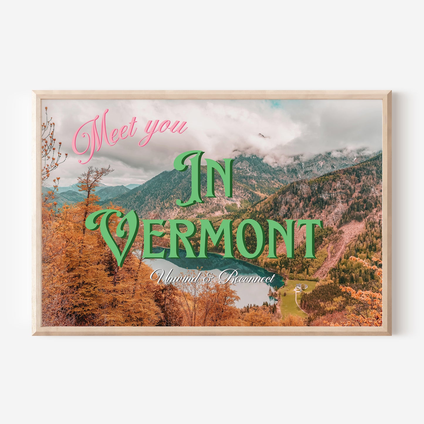 Meet You in Vermont: Unwind and Reconnect Print | Vermont Mountains Travel Poster | Digital Wall Art