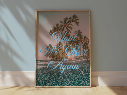 Until We Meet Again Print | Makole'a Black Sand Beach Travel Poster | Hawaii Digital Wall Art