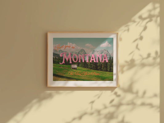 Montana: The Last Best Place Print | Meet You In Montana Travel Poster | Montana Mountain Digital Wall Art